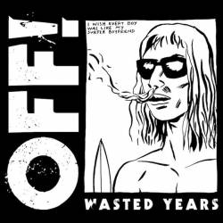 Off (USA) : Wasted Years